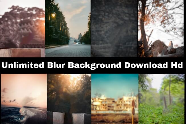 Unlimited Blur Editing Background Free Download 2022